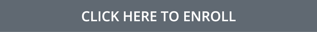 Click HERE to ENROLL